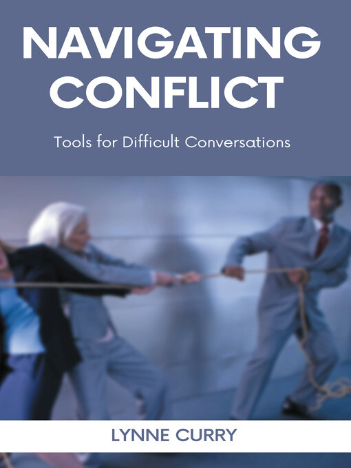 Title details for Navigating Conflict by Lynne Curry - Available